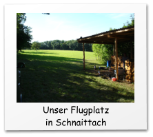 Unser Flugplatz in Schnaittach